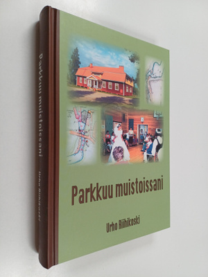 Urho Riihikoski : Parkkuu muistoissani