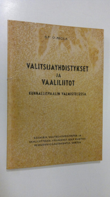 Ilpo Ahtola : Valitsijayhdistykset ja vaaliliitot kunnall...