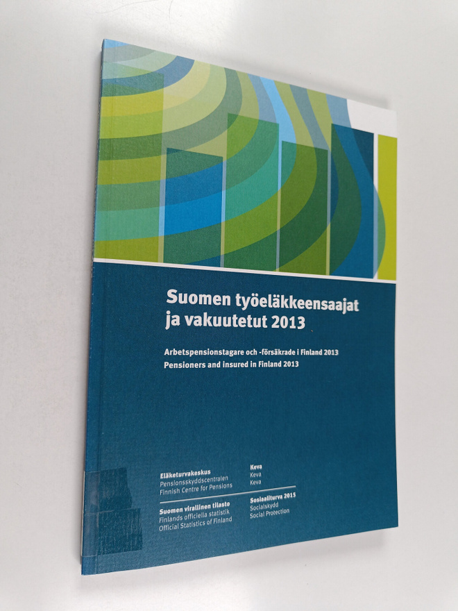 Suomen työeläkkeensaajat ja vakuutetut 2013 = Arbetspensi...