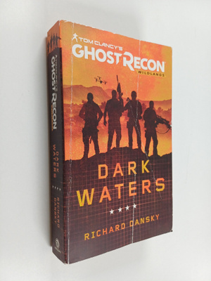 Richard Dansky : Tom Clancy's Ghost Recon Wildlands: Dark...