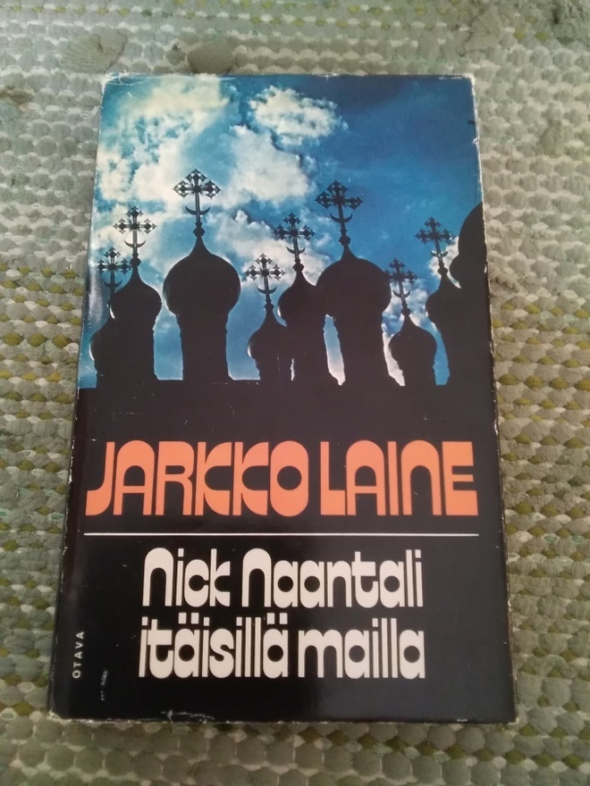 Jarkko Laine: Nick Naantali itäisillä mailla