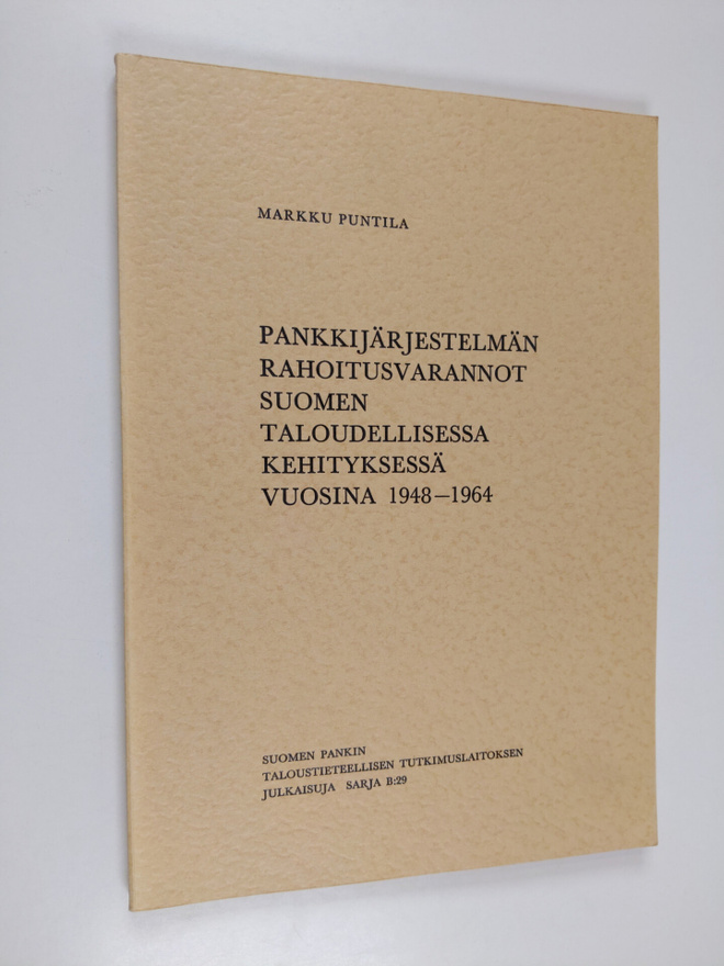 Markku Puntila : Pankkijärjestelmän rahoitusvarannot Suom...