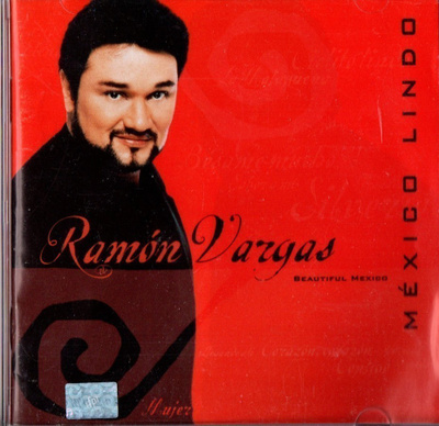 Ramón Vargas : México Lindo - CD