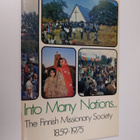 Into many nations ... : The Finnish missionary society 18... - pikkukuva 1