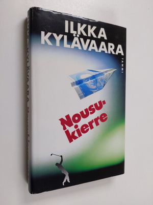 Ilkka Kylävaara : Nousukierre