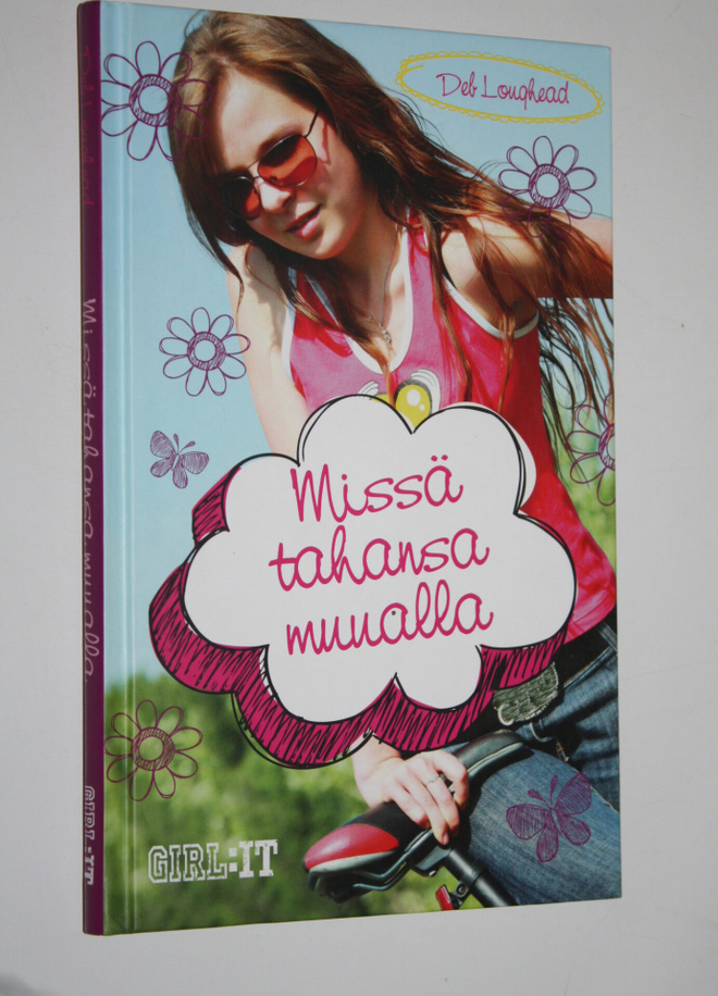 Deb Loughead : Missä tahansa muualla
