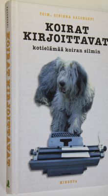 Sinikka (toim.) Salokorpi : Koirat kirjoittavat : kotielä...