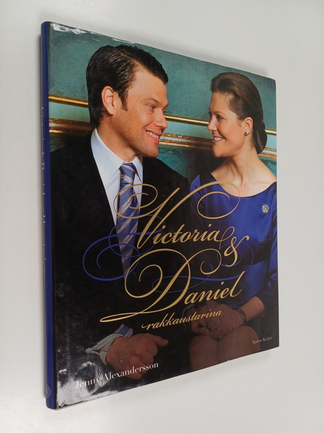Jenny Alexandersson : Victoria & Daniel : rakkaustarina