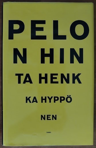 Henkka Hyppönen: Pelon hinta