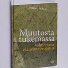Riikka Turku : Muutosta tukemassa : valmentava elämäntapa... - pikkukuva 1