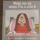 Cathy Guisewite: Wake me up when I'm a size 5 - pikkukuva 1
