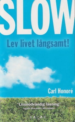 Carl Honoré: Slow