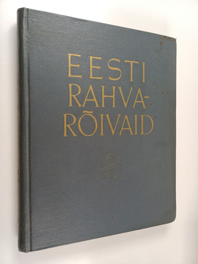 Eesti rahvaroivaid : XIX sajandist ja XX sajandi algult