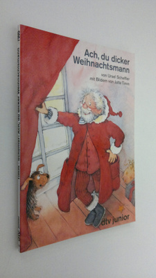 Ursel Scheffler : Ach, du dicker Weihnachtsmann : eine Ge...