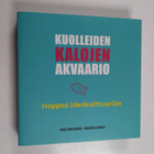 Maarika Maury : Kuolleiden kalojen akvaario - Happea idea... - pikkukuva 1