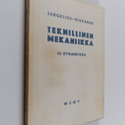 Max Sergelius : Teknillinen mekaniikka 3 : Dynamiikka - pikkukuva 1