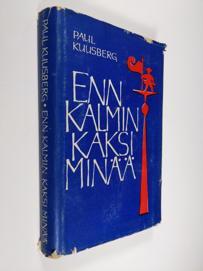 Paul Kuusberg : Enn Kalmin kaksi minää