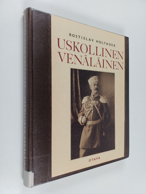 Rostislav Holthoer : Uskollinen venäläinen