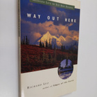 Richard Leo : Way Out Here : Modern Life in Ice-age Alaska - pikkukuva 1