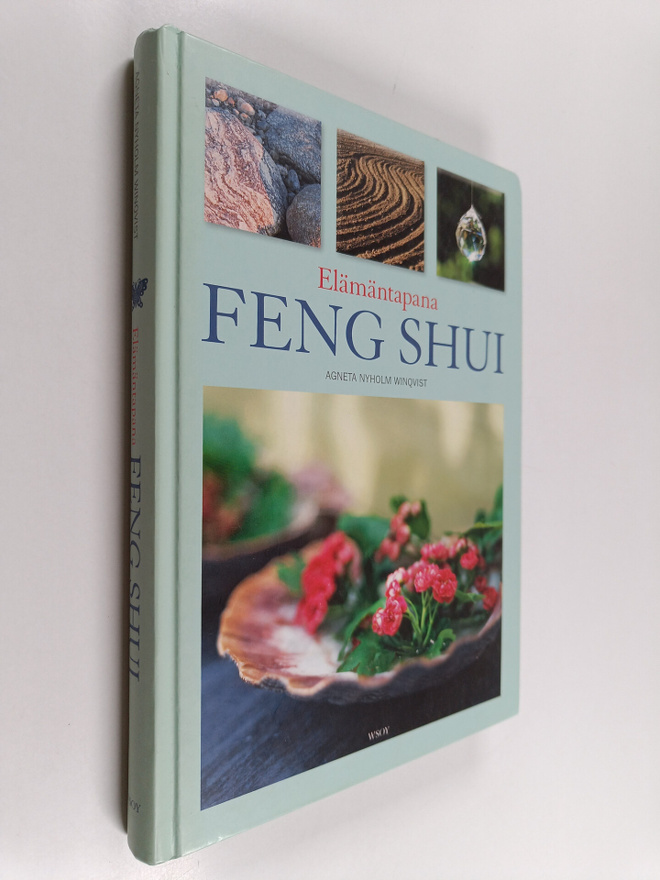 Agneta Nyholm Winqvist : Elämäntapana feng shui