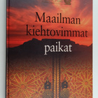 Maailman kiehtovimmat paikat - pikkukuva 1