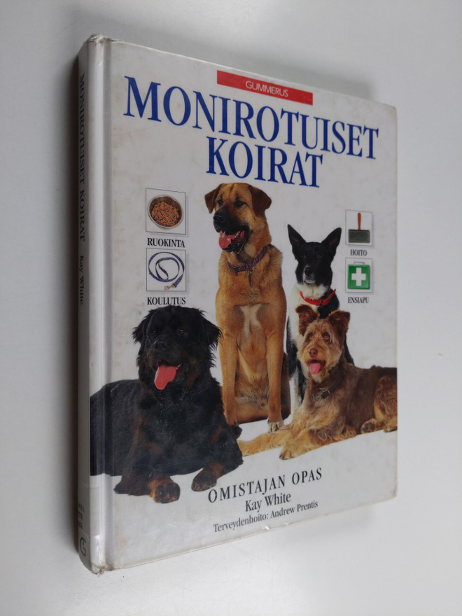 Kay White : Monirotuiset koirat : omistajan opas