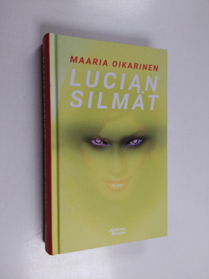Maaria Oikarinen : Lucian silmät