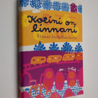 Anneli Vainio : Kotini on linnani : elämää Etelä-Ranskassa - pikkukuva 1