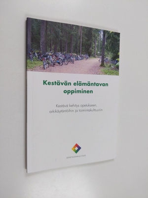 Marja-Leena Loukola : Kestävän elämäntavan oppiminen : ke...