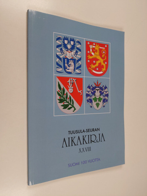 Tuusula-Seuran aikakirja XXVIII : vuosijulkaisu 2017 : Su...