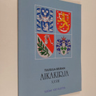 Tuusula-Seuran aikakirja XXVIII : vuosijulkaisu 2017 : Su... - pikkukuva 1