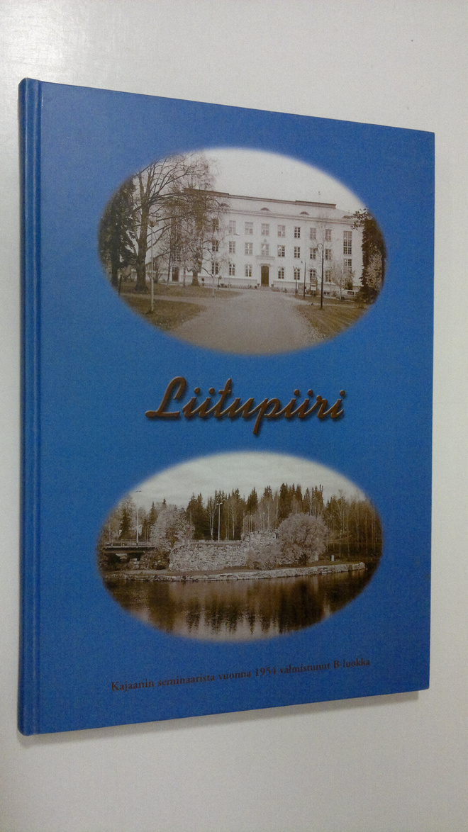 Liitupiiri : Kajaanin  seminaarista vuonna 1954 valmistun...
