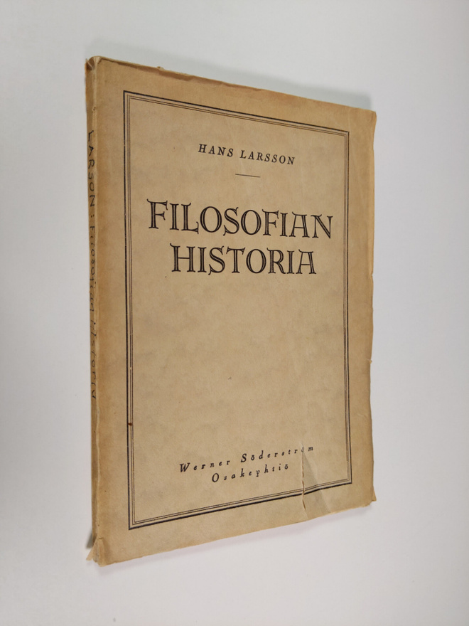Hans Larsson : Filosofian historia : suppeasti esitettynä