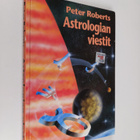 Peter Roberts : Astrologian viestit : uusi vitalismi ja s... - pikkukuva 1