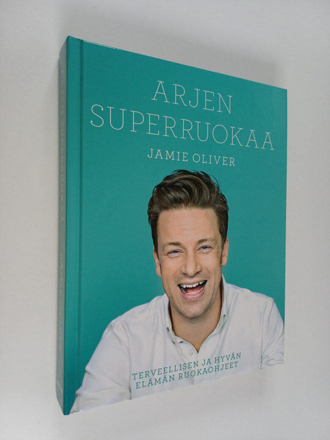 Jamie Oliver : Arjen superruokaa