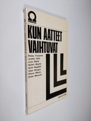 Antti (Toim.) Seppälä : Kun aatteet vaihtuvat