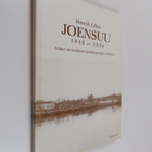 Henrik Lilius : Joensuu 1848-1890 : erään suomalaisen puu... - pikkukuva 1