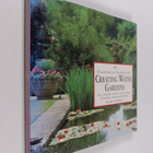 Mary Moody : Creating Water Gardens : The Complete Guide ... - pikkukuva 1