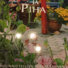 PUUTARHA JA PIHA - pikkukuva 3
