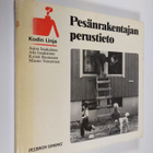 Aatos Issakainen : Pesänrakentajan perustieto - pikkukuva 1