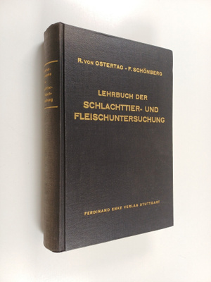 Robert von Ostertag : Lehrbuch der Schlachttier- und Flei...