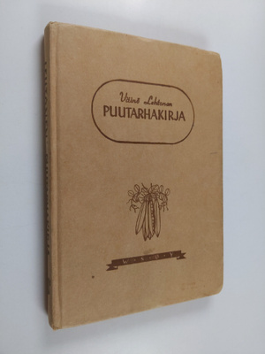 Väinö Lehtonen : Puutarhakirja