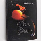 Frederic Bau : Au coeur des saveurs - pikkukuva 1