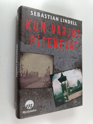 Sebastian Lindell : Kun varjot pitenevät : rikosromaani