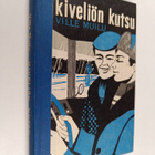 Ville Muilu : Kiveliön kutsu : poikien kirja - pikkukuva 1