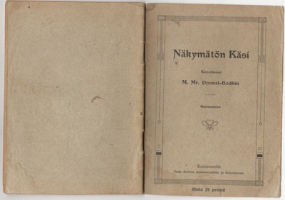 M. Mr. Donnel-Bodkin: Näkymätön Käsi, Isak Julin 1908. 31 s.