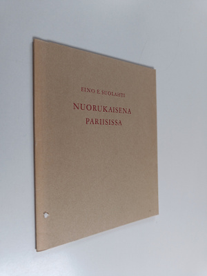 Eino E. Suolahti : Nuorukaisena Pariisissa