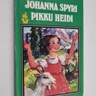 Johanna Spyri : Pikku Heidi : kertomus Heidin oppivuosista - pikkukuva 1