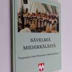 Sävelmiä Miehikkälästä - "Taipaleen tietä muistojen miehi... - pikkukuva 1