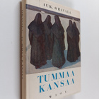 Aukusti Oravala : Tummaa kansaa : valikoima - pikkukuva 1
